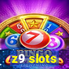 z9 slots