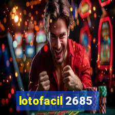 lotofacil 2685