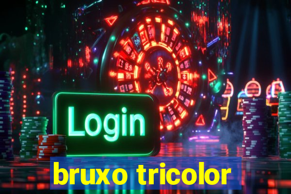 bruxo tricolor