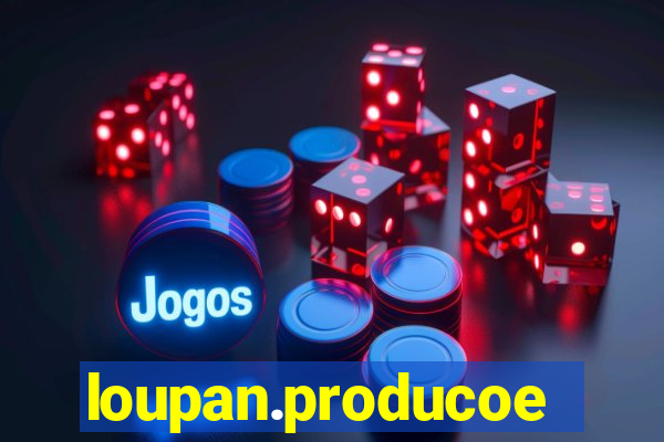 loupan.producoes