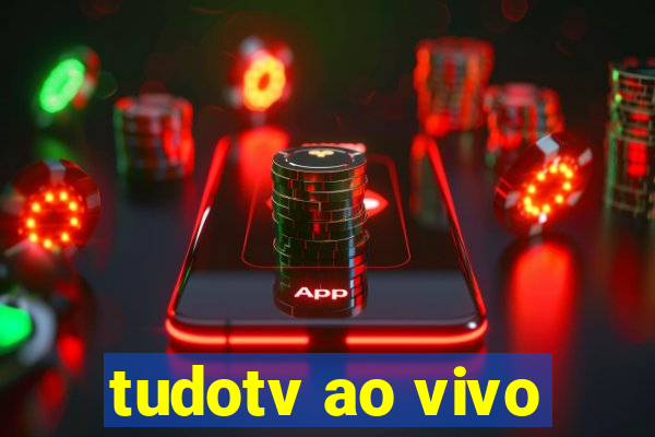 tudotv ao vivo