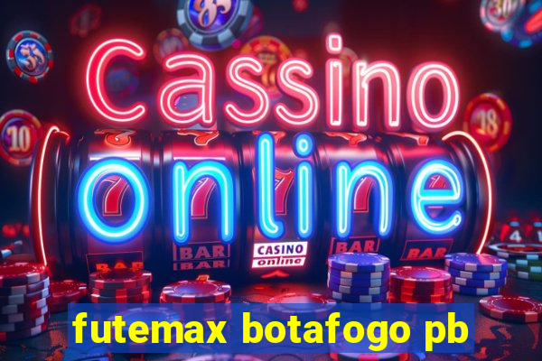 futemax botafogo pb