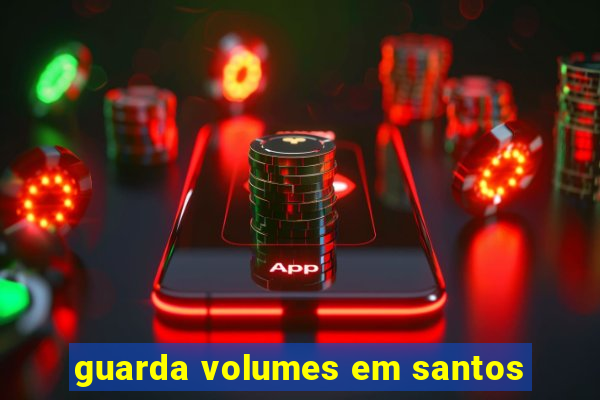 guarda volumes em santos