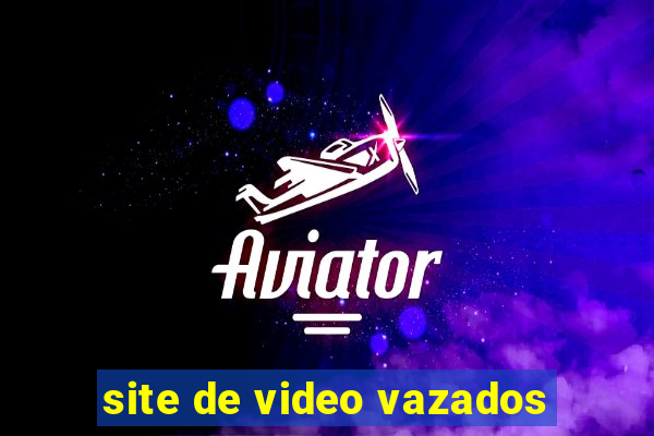 site de video vazados