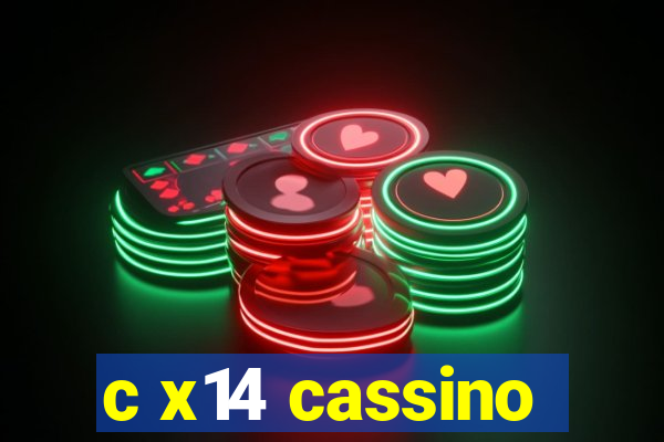 c x14 cassino