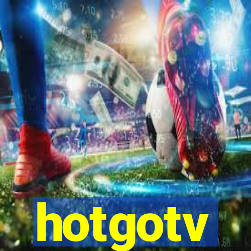 hotgotv