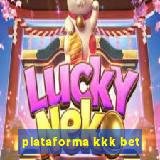 plataforma kkk bet