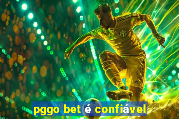 pggo bet é confiável