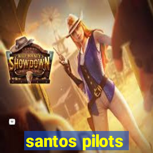 santos pilots