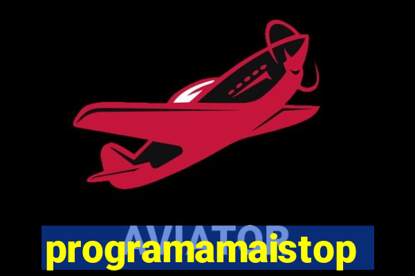 programamaistop