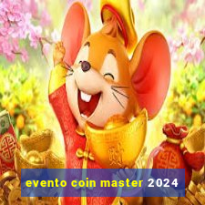 evento coin master 2024