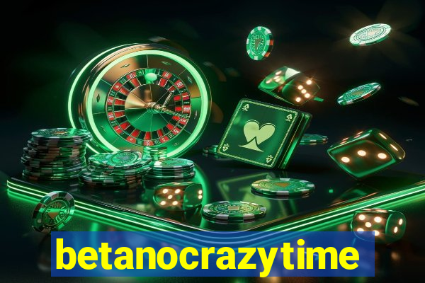 betanocrazytime