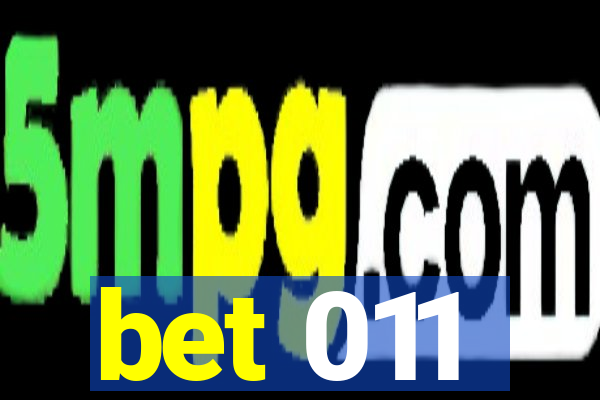 bet 011