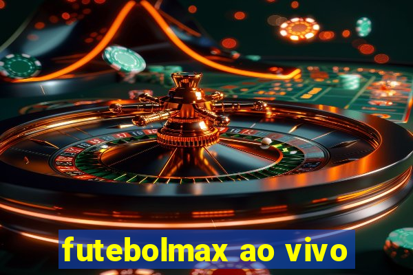 futebolmax ao vivo