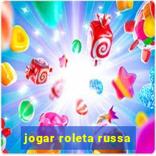 jogar roleta russa