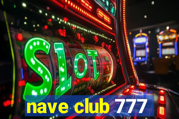 nave club 777