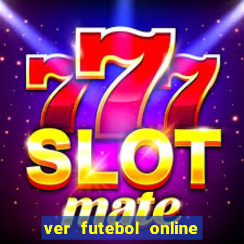 ver futebol online ao vivo