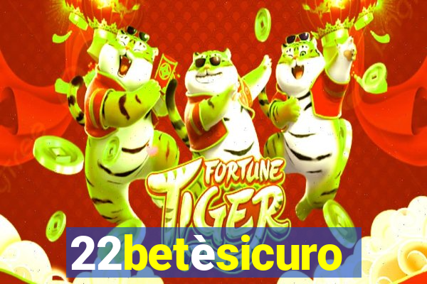 22betèsicuro