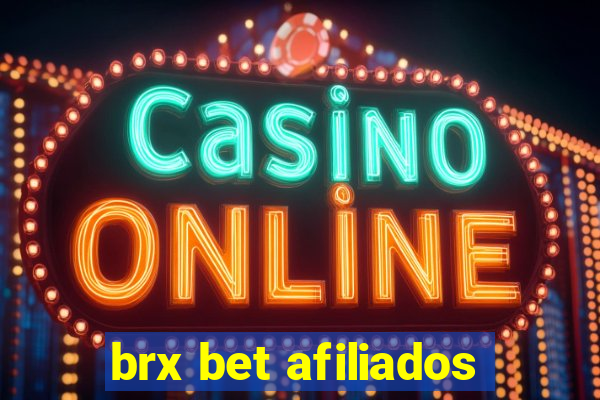 brx bet afiliados