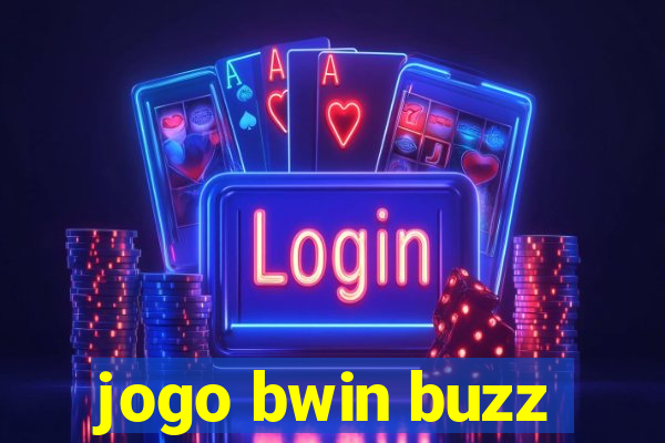 jogo bwin buzz