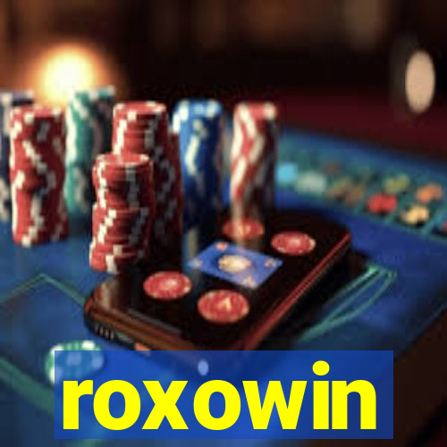 roxowin