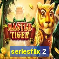 seriesflix 2