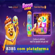 8385 com plataforma