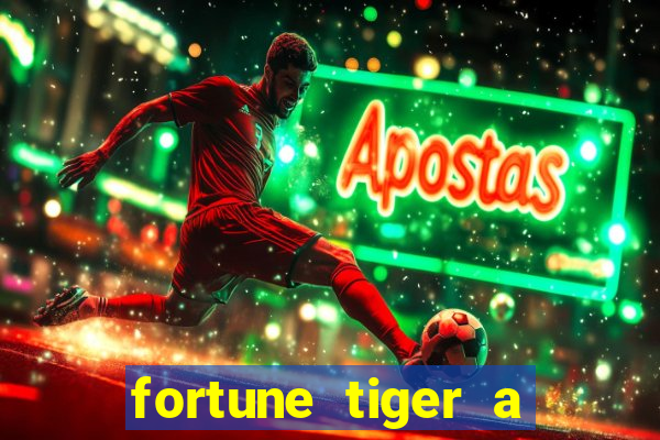 fortune tiger a partir de 1 real