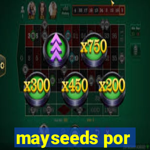 mayseeds por