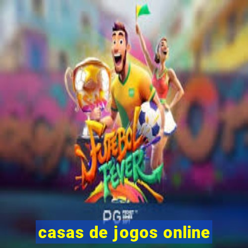 casas de jogos online