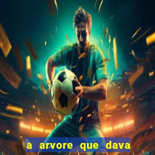 a arvore que dava dinheiro resumo