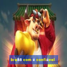 bra88 com é confiável