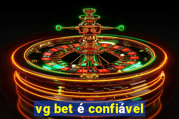 vg bet é confiável