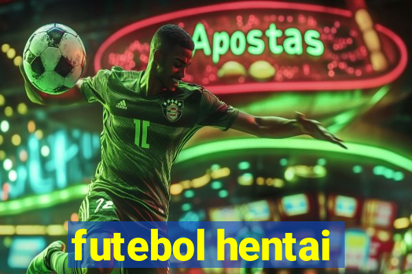 futebol hentai