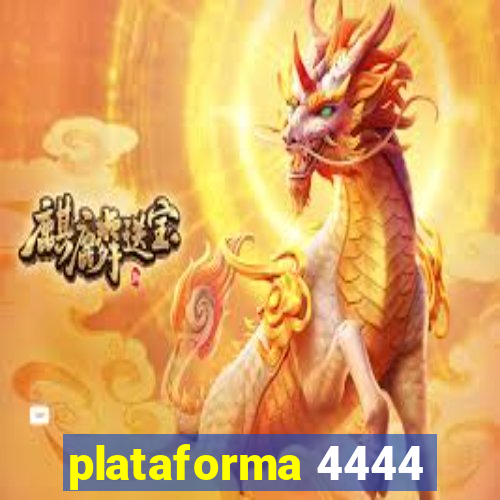 plataforma 4444