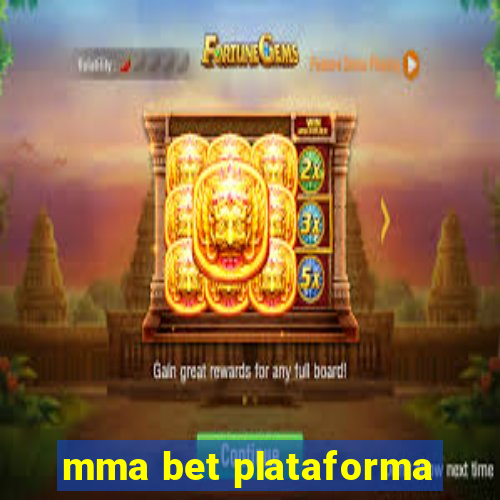 mma bet plataforma