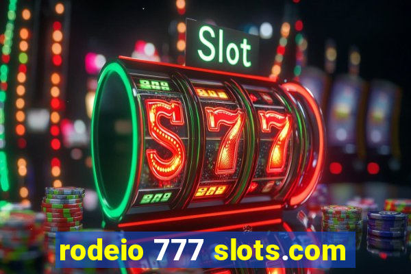 rodeio 777 slots.com