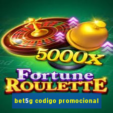 bet5g codigo promocional