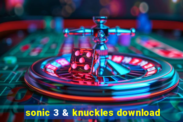 sonic 3 & knuckles download