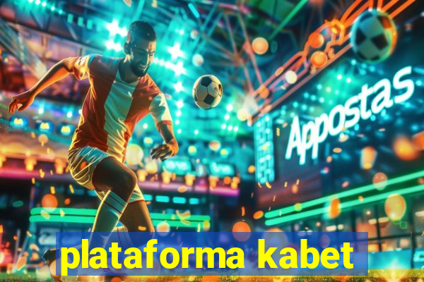 plataforma kabet