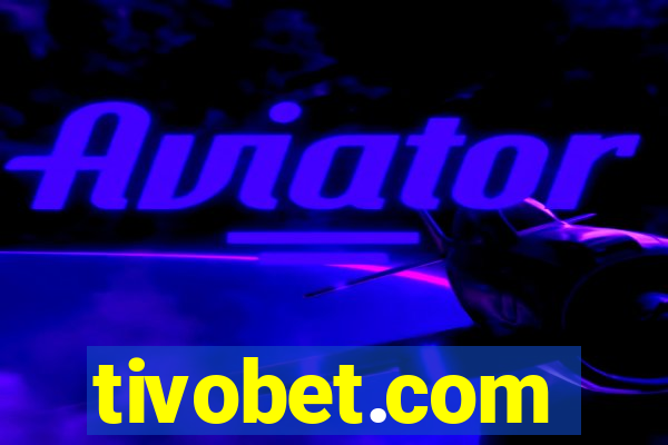 tivobet.com