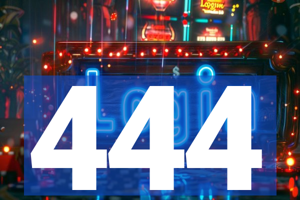 444