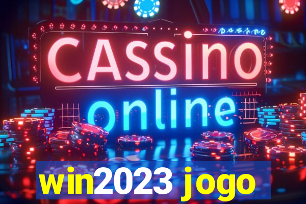 win2023 jogo