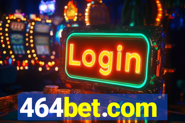 464bet.com