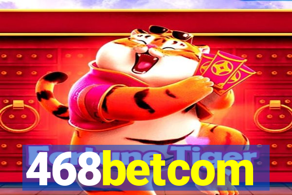 468betcom