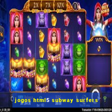 jogos html5 subway surfers