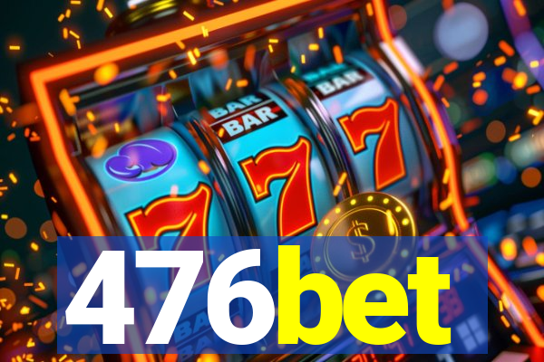 476bet