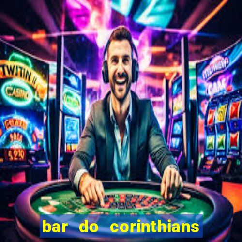 bar do corinthians em fortaleza