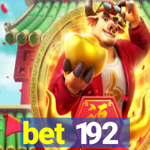 bet 192