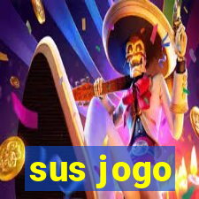 sus jogo